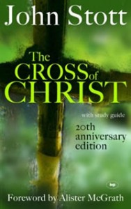 The Cross of Christ by John Stott