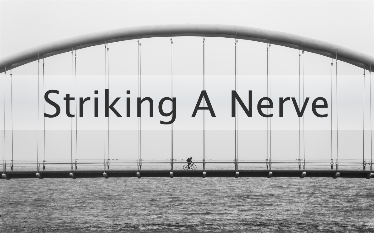 Striking A Nerve