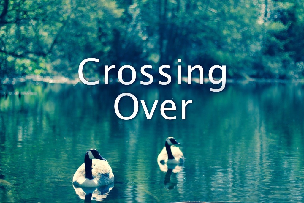 Crossing Over